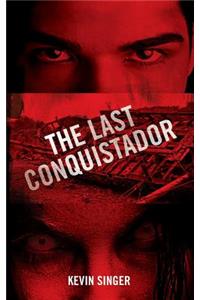 The Last Conquistador