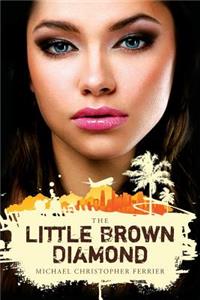 The Little Brown Diamond