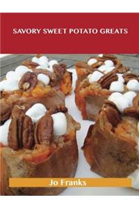 Savory Sweet Potato Greats