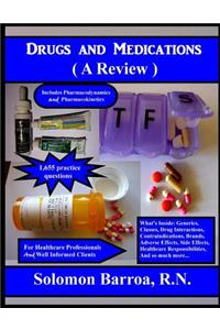 Drugs and Medications (a Review)