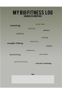 My Big Fitness Log