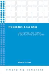 Two Kingdoms & Two Cities