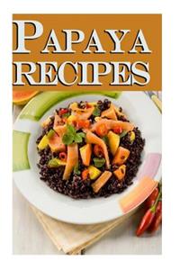 Papaya Recipes