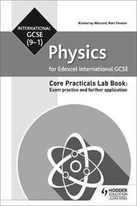 Edexcel International GCSE (9-1) Physics Student Lab Book: Exam practice and further application