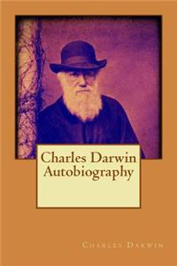 Charles Darwin Autobiography