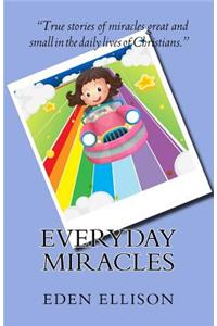 Everyday Miracles