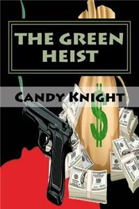 Green Heist