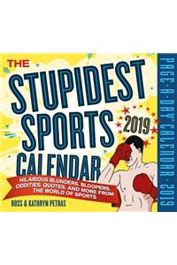The Stupidest Sports Page-A-Day Calendar 2019