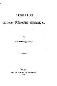 Integration partieller Differential-gleichungen