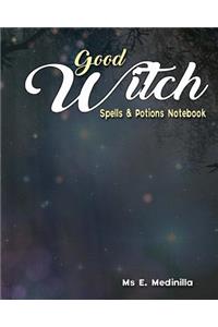 Good Witch Spells & Potions Notebook