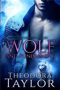 Wolf and Punishment Wolf and Punishment (The Alaska Princess Trilogy, Book 1)