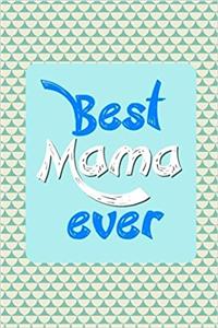 Best Mama Ever