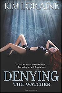 Denying the Watcher: Volume 2