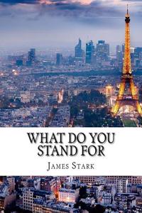 What Do You Stand For