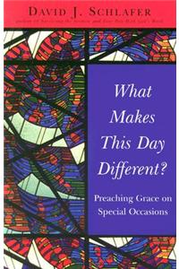 What Makes This Day Different?