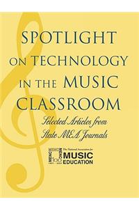 Spotlight on Technology in the Music Classroom