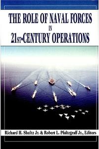 The Role of Naval Forces in 21st Century Operations