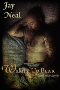 Waking Up Bear & Other Stories