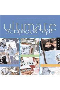 Ultimate Scrapbook Style