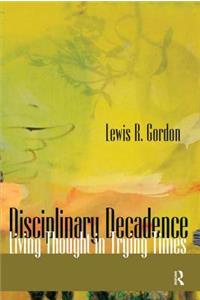 Disciplinary Decadence