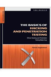 The Basics of Hacking and Penetration Testing