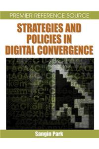 Strategies and Policies in Digital Convergence