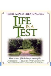 Life Is a Test
