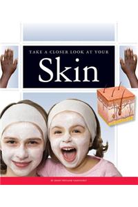 Take a Closer Look at Your Skin