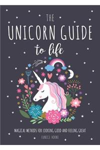 The Unicorn Guide to Life