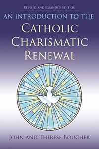 An Introduction to the Catholic Charismatic Renewal