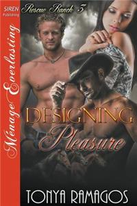 Designing Pleasure [Rescue Ranch 3] (Siren Publishing Menage Everlasting)