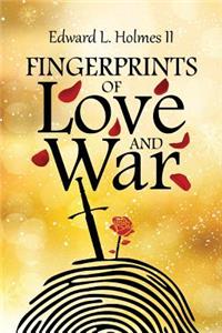 Fingerprints of Love and War