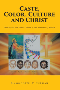 Caste, Color, Culture and Christ