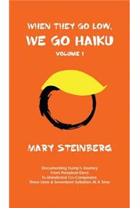 When They Go Low, We Go Haiku