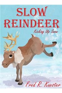 Slow Reindeer