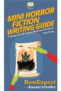 Mini Horror Fiction Writing Guide