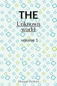 The unknown world