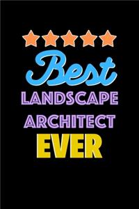 Best Landscape Architect Evers Notebook - Landscape Architect Funny Gift