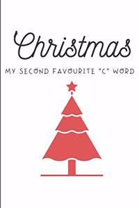 Christmas My Second Favourite C Word