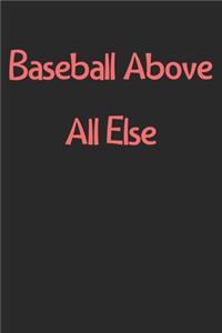 Baseball Above All Else