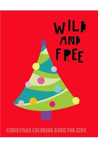 Wild and Free