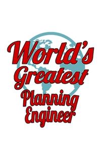 World's Greatest Planning Engineer