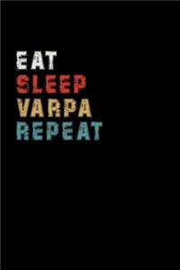 Eat Sleep Varpa Repeat Funny Sport Gift Idea