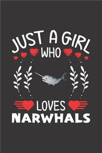 Just A Girl Who Loves Narwhals