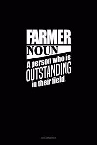 Farmer Noun A Person Who Is Outstanding In Their Field