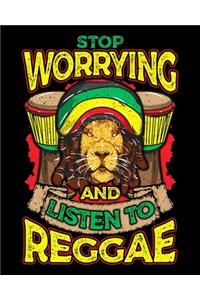 Stop Worrying And Listen To Reggae