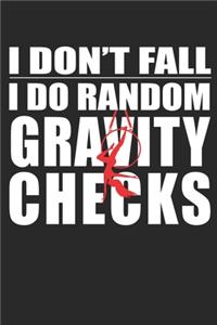 I Don't Fall I Do Random Gravity Check