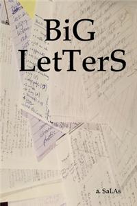 BiG LetTerS