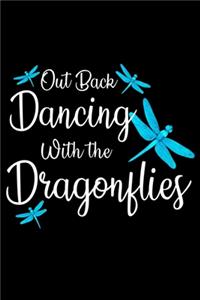 Out Back Dancing with the Dragonflies