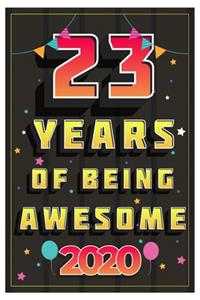 23 Years Of Being Awesome 2020 Notebook Gift